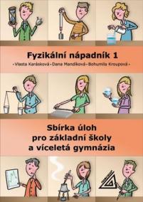 Fyzikální nápadník 1 - sbírka úloh pro základní školy a víceletá gymnázia