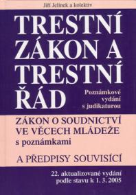 Trestní zákon a trestní řád s judikaturou