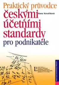 Praktický průvodce českými účetními standardy pro podnikatele