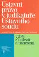 Ústavní právo v judikatuře Ústavního soudu
