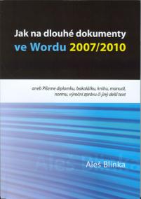 Jak na dlouhé dokumenty ve Wordu 2007/2010