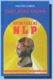 Základní kniha spirituální NLP - Neurolingvistické programování