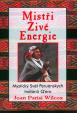 Mistři živé energie - Mystický Svět Peruánských Indiánů Q´ero