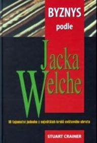 Byznys podle Jacka Welche