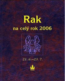 Horoskopy - Rak na celý rok 2006