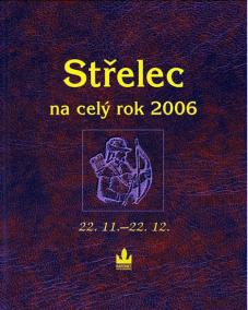 Horoskopy - Střelec na celý rok 2006