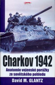 Charkov 1942 - Anatomie vojenské porážky