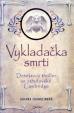 Vykladačka smrti - Detektivní thriller ze středověké Cambridge