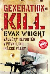 Generation Kill - Válečný reportér v první linii irácké války