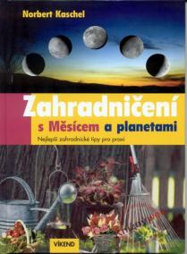 Zahradničení s Měsícem a planetami