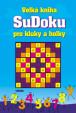 Velká kniha Sudoku pro kluky a holky