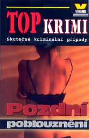 Top krimi - Pozdní poblouznění