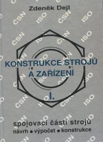 Konstrukce strojů a zařízení I.