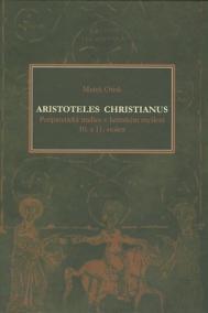 Aristoteles christianus-Peripatetická tradice v latinském myšlení 10. a 11. století