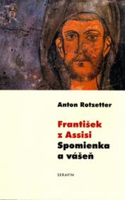František z Assisi-Spomienka a vášeň