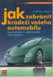 Jak zabránit krádeži vašeho automobilu