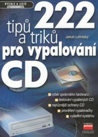 222 tipů a triků pro vypal.CD