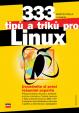 333 tipů a triků pro Linux