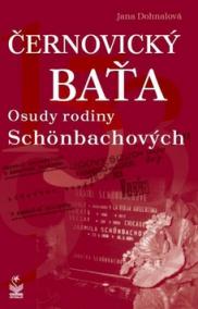 Černovický Baťa Osudy rodiny Schönbachových