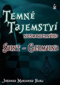 Temné tajemství nesmrtelného Saint-Germaina