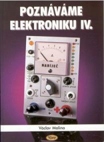 Poznáváme elektroniku IV