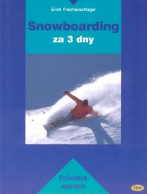 Snowboarding za 3 dny