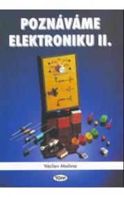 Poznáváme elektroniku II. - 2. vydání