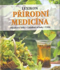 Lexikon - Přírodní medicína -Obsahové látky . Léčebné účinky