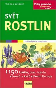 Svět rostlin - Velký průvodce přírodou