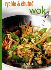 Wok - rychle - chutně - 3. vydání