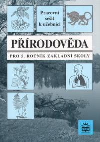 Přírodověda pro 5.ročník základní školy Pracovní sešit