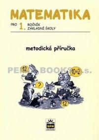 Matematika pro 1. ročník základní školy - Metodická příručka