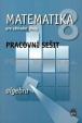 Matematika 8 pro základní školy - Algebra - Pracovní sešit