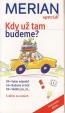 Kdy už tam budeme? - Merian Speciál