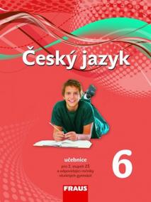 Český jazyk 6 pro ZŠ a víceletá gymnázia - učebnice /nová generace/