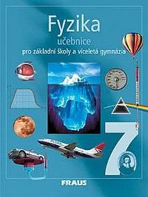 Fyzika 7 pro ZŠ a víceletá gymnázia - učebnice
