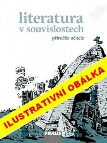 Literatura v souvislostech pro SŠ 3 - PU