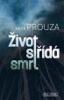 Život střídá smrt - 5.vydání