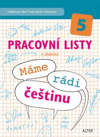 Pracovní listy k učebnici Máme rádi češtinu pro 5. ročník ZŠ