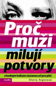 Proč muži milují potvory - 2.vydání