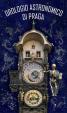 Pražský orloj / Orologio astronomico di Praga