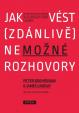 Jak vést (zdánlivě) nemožné rozhovory - Velmi praktický návod, jak se domluvit téměř s každým