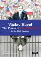 Václav Havel The Power of the Powerless in the 20th Century