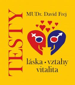 Testy - láska, vztahy, vitalita