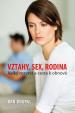 Vztahy, sex, rodina