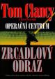 Zrcadlový odraz-Operační centrum