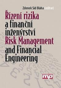 Řízení rizika a finanční inženýrství/Risk management and financial engineering