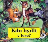 Kdo bydlí v lese?