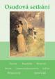 Osudová setkání - Soubor povídek (Javořická, Pittnerová, Husová, Kasalická, Weissová, Jahoda, Linhartová-Rosmeislová, Krůček)