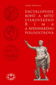 Encyklopedie bohů a mýtů starověkého  Říma a Apeninského poloostrova